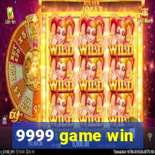 9999 game win